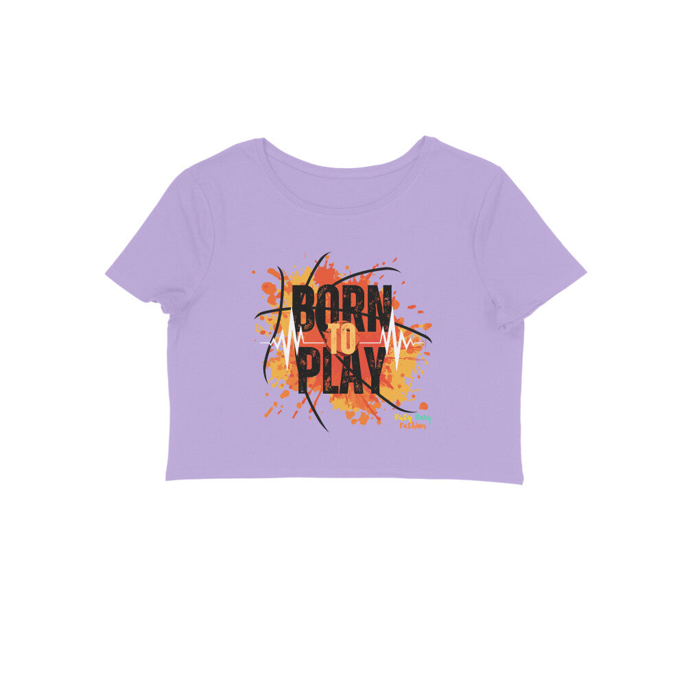 Born to play - Girls cotton crop top