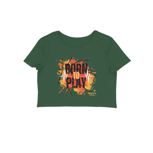 Born to play - Girls cotton crop top