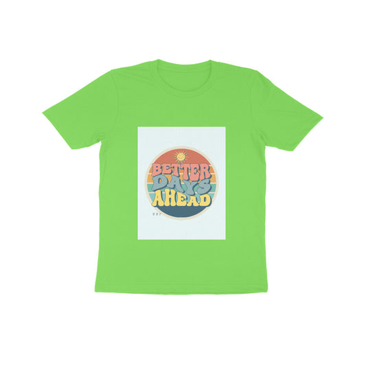 Better Days -Kids round neck short sleeves cotton T-shirt (7-14 years)