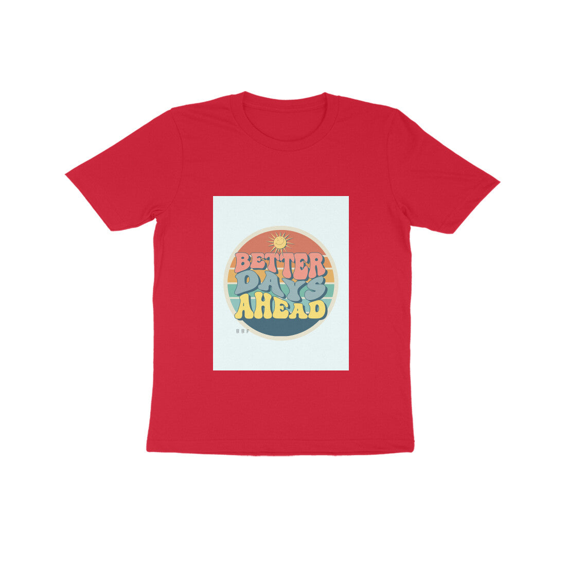 Better Days -Kids round neck short sleeves cotton T-shirt (7-14 years)